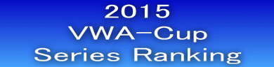 2015 VWA-Cup    Series Ranking   